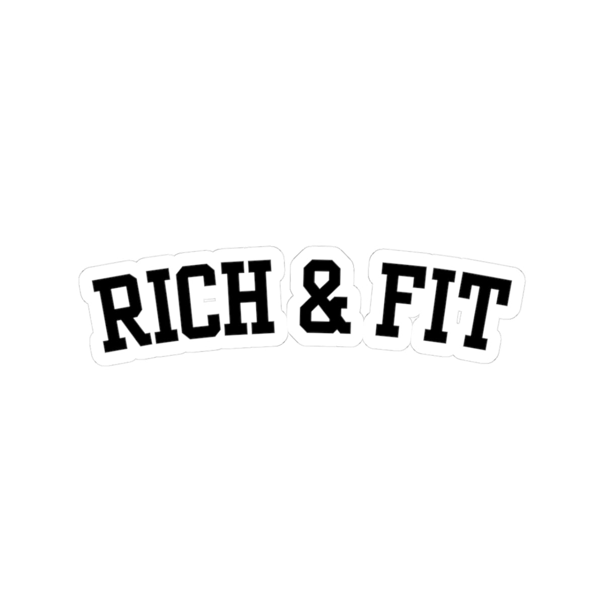 Bold Rich & Fit Stickers